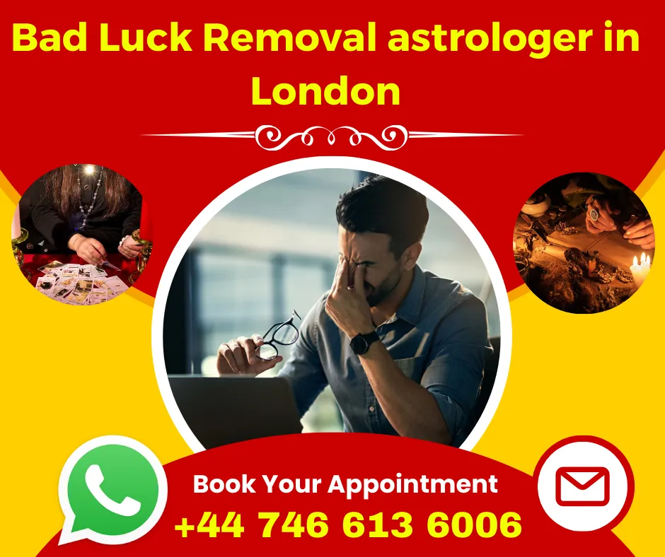 Bad Luck Removal astrologer in London